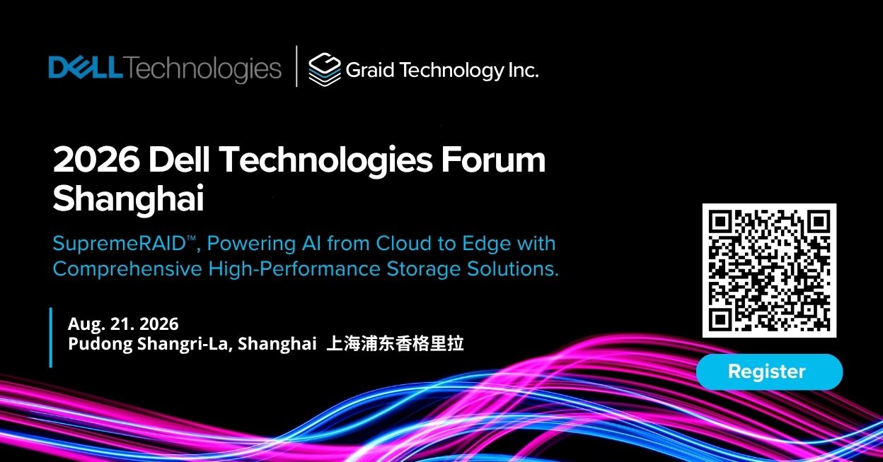 Graid Technology at Dell Technologies Forum Shanghai 2026