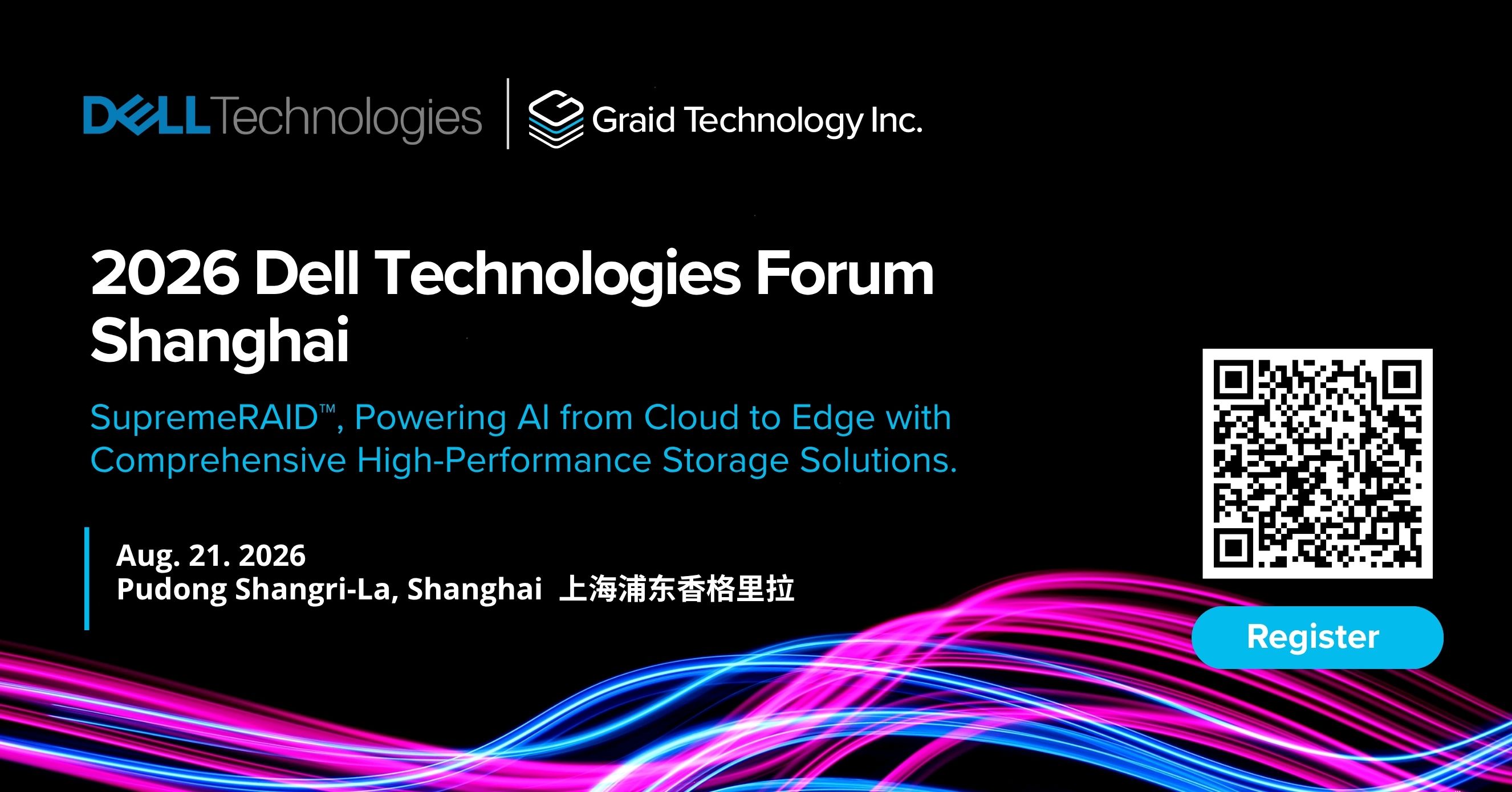 Graid Technology at Dell Technologies Forum Shanghai 2026
