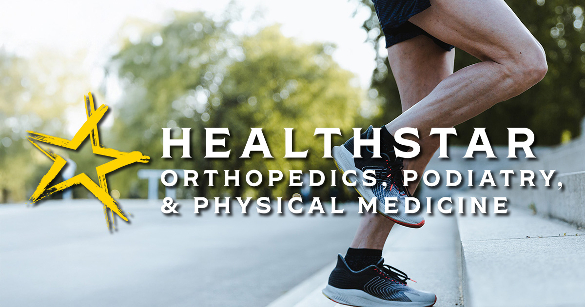 Healthstar Orthopedics, Podiatry, and Physical Medicine