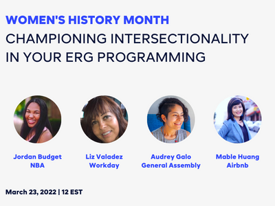 Women's History Month: Championing Intersectionality in ERG Programming