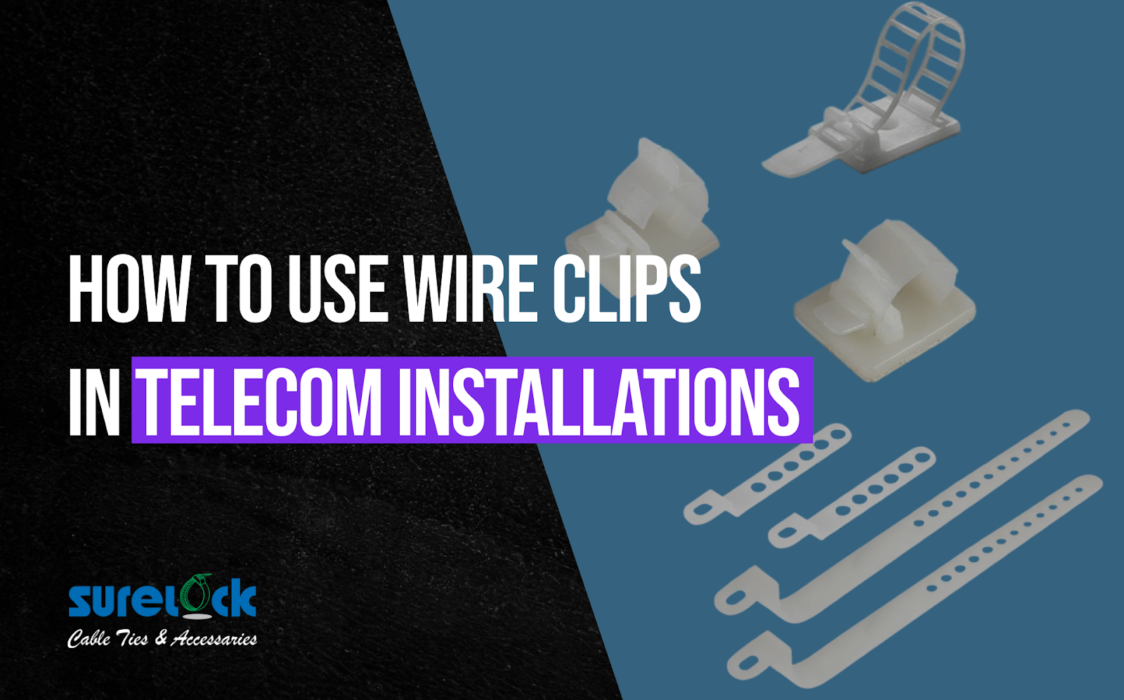 How to Use Wire Clips in Telecom Installations
