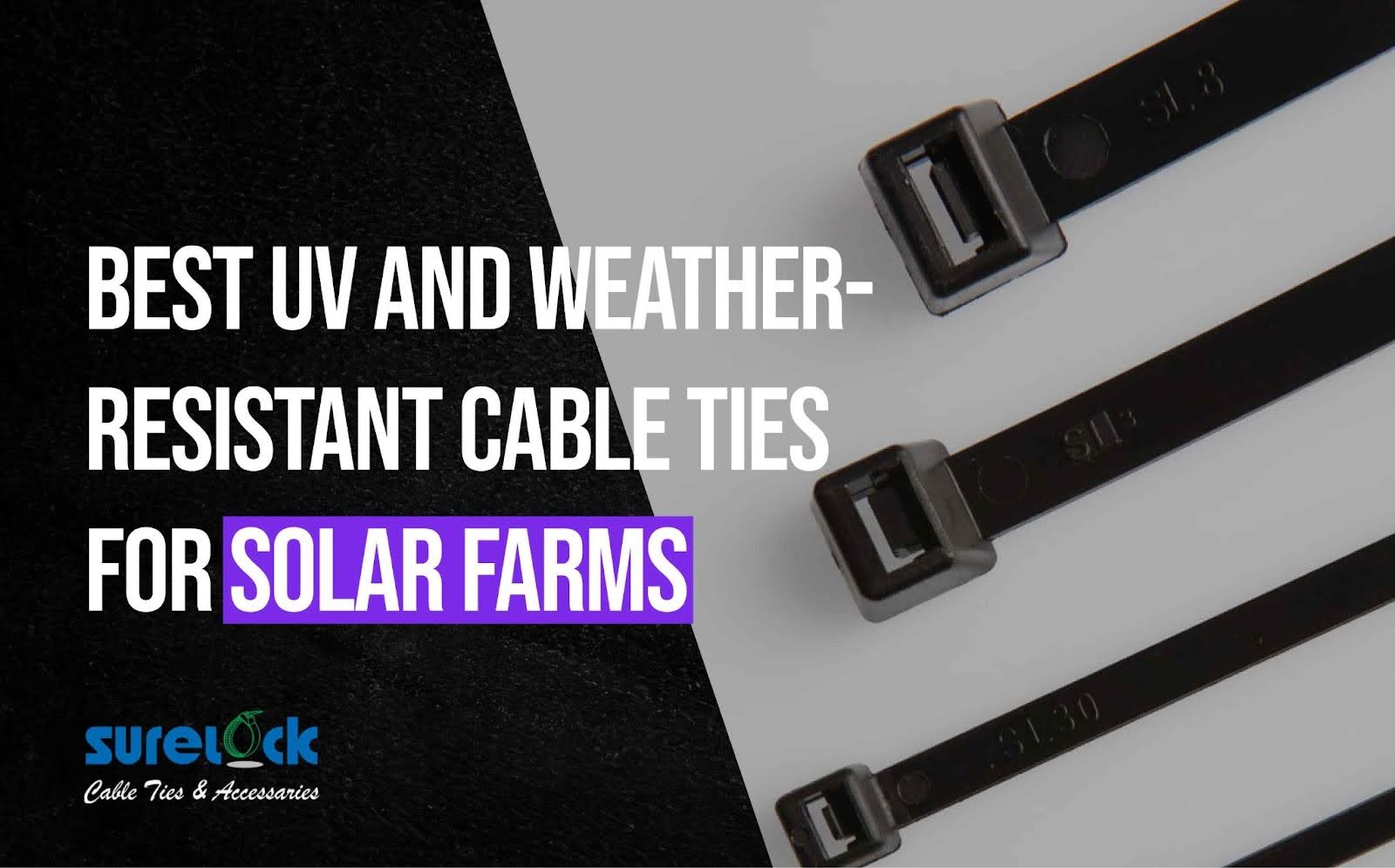 Best UV and Weather-Resistant Cable Ties for Solar Farms