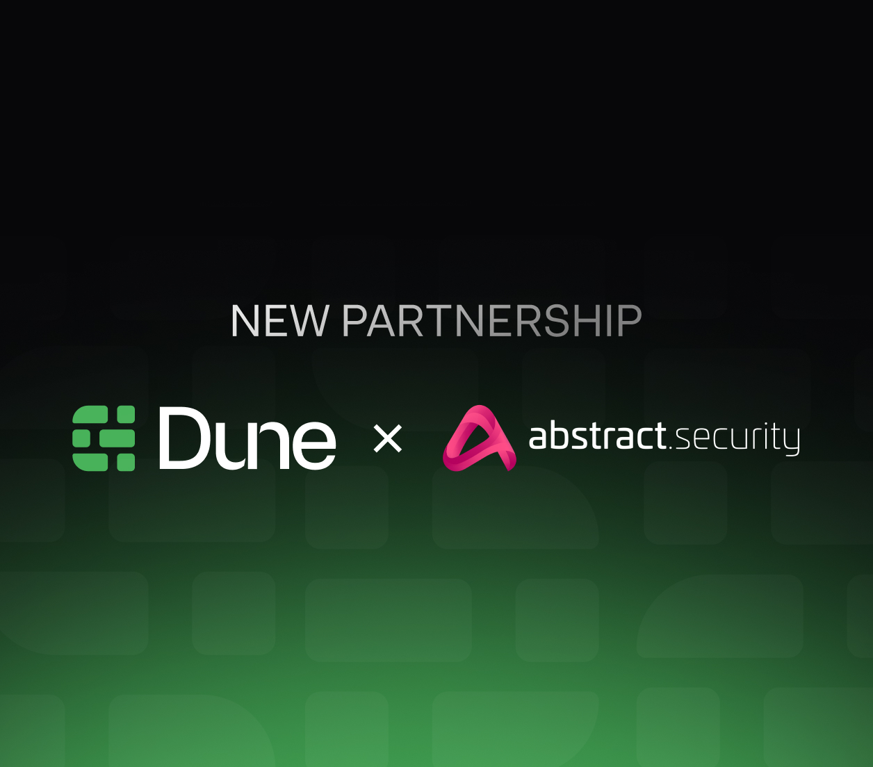 Graphic announcing a new partnership between Dune Security and Abstract Security. The image features both company logos on a dark background with a green gradient and subtle geometric patterns.