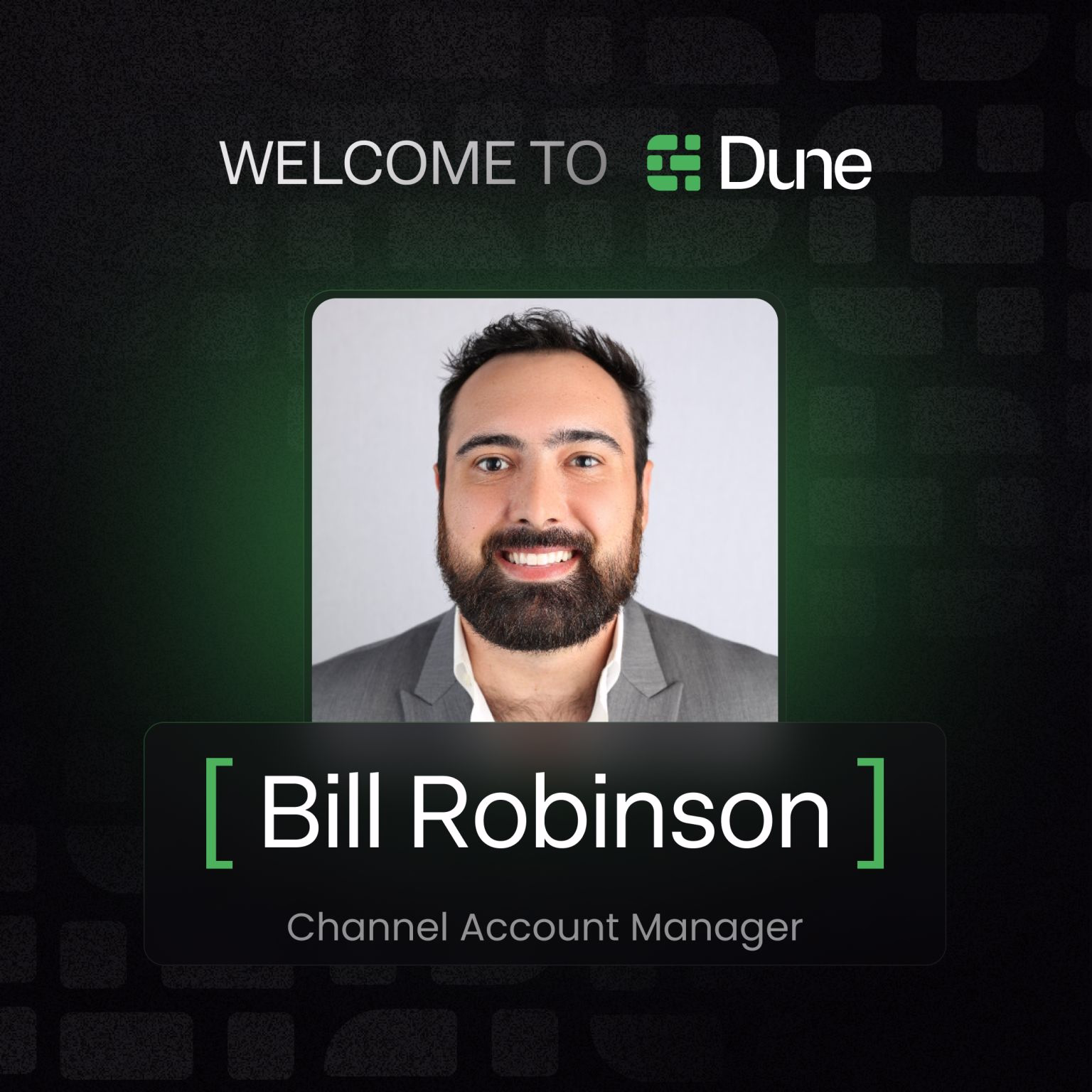 We’re excited to welcome Bill Robinson to Dune Security as our new Channel Account Manager!
