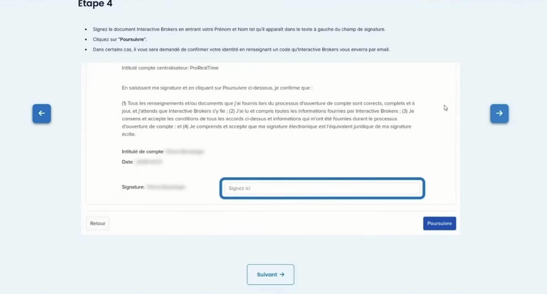 Étape 4 du tutoriel Interactive Brokers. Écran de signature électronique du document avec le champ « Signez ici » à remplir et les conditions à valider.