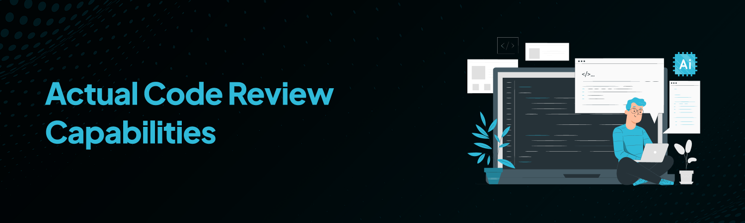Actual Code Review Capabilities
