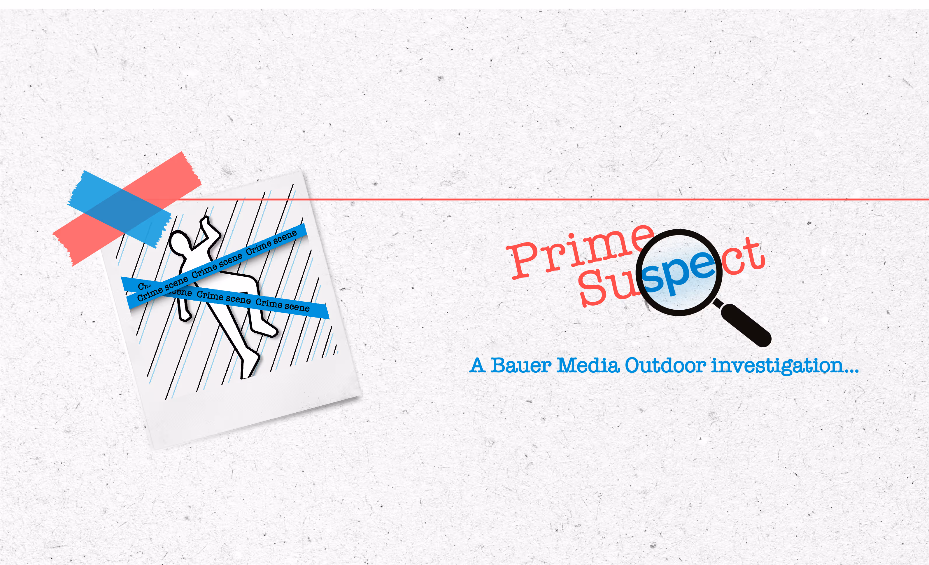 Prime Suspect, a Bauer Media Outdoor investigation header
