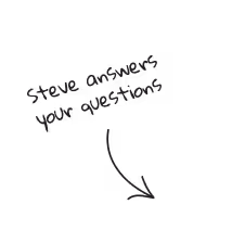 Steve answers your questions