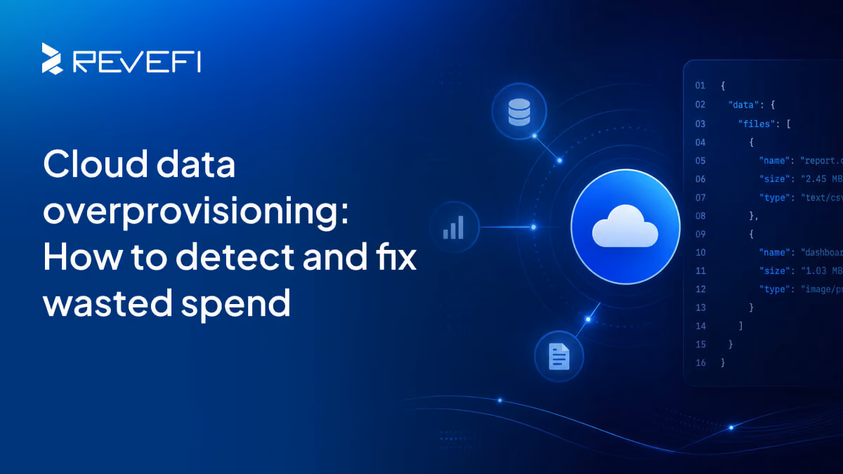 Cloud data overprovisioning: How to detect and fix wasted spend
