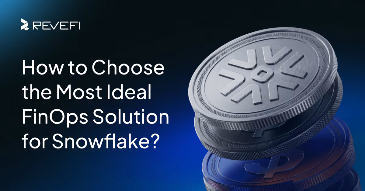 How to Choose the Most Ideal FinOps Solution for Snowflake?