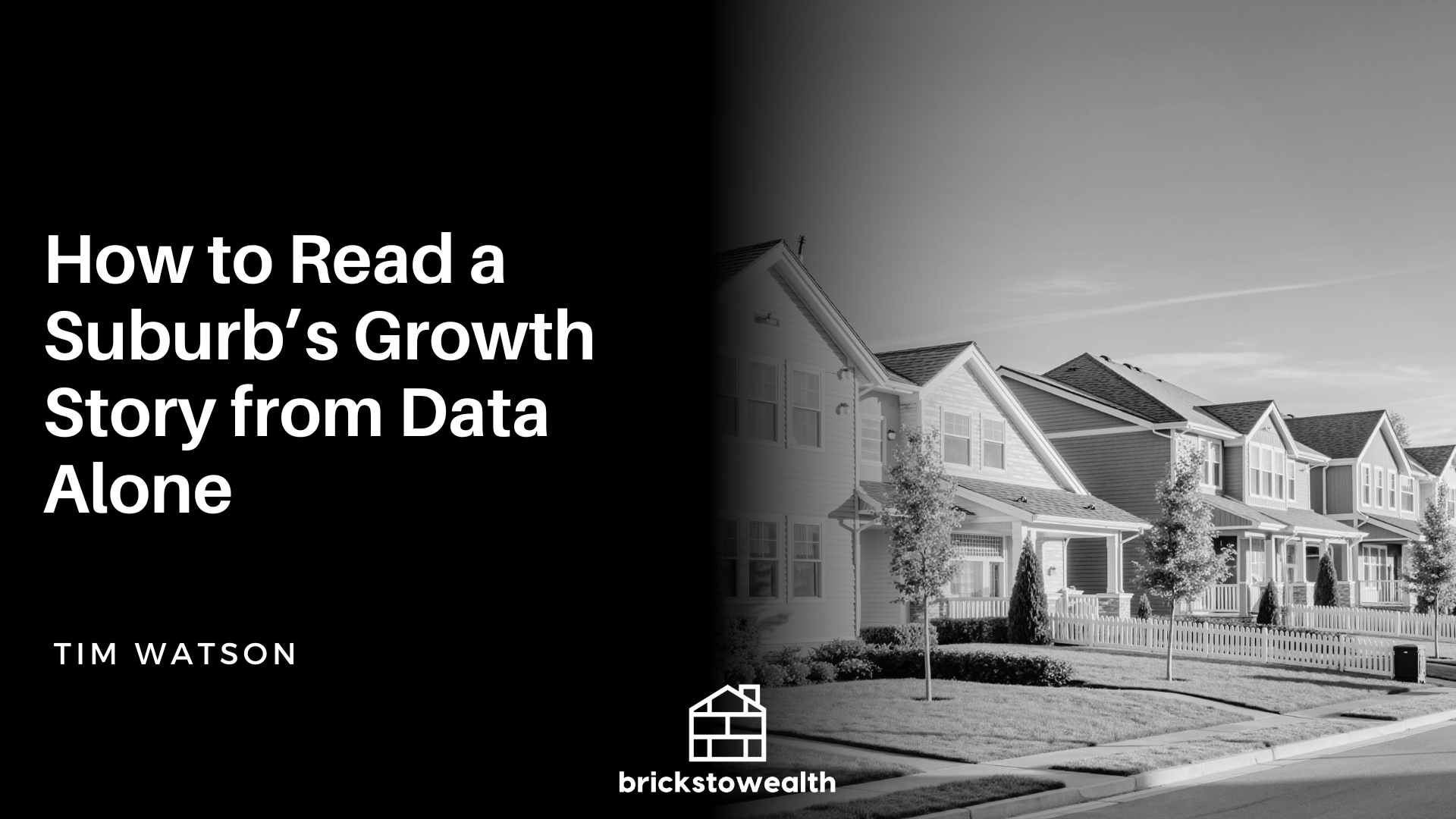 How to Read a Suburb’s Growth Story from Data Alone