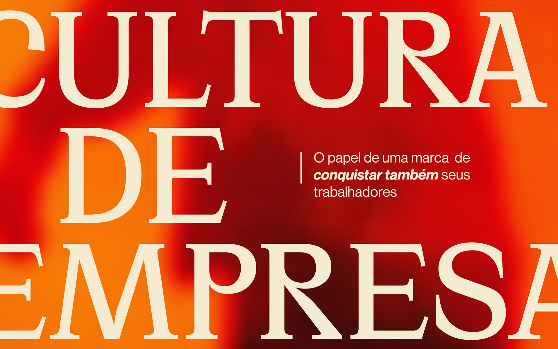 Cultura de empresa: o papel de uma marca de conquistar também seus trabalhadores 