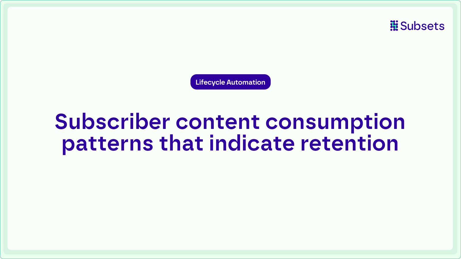 How content consumption patterns can predict subscriber retention, identify churn risk early, and turn behavioral signals into always-on journeys.