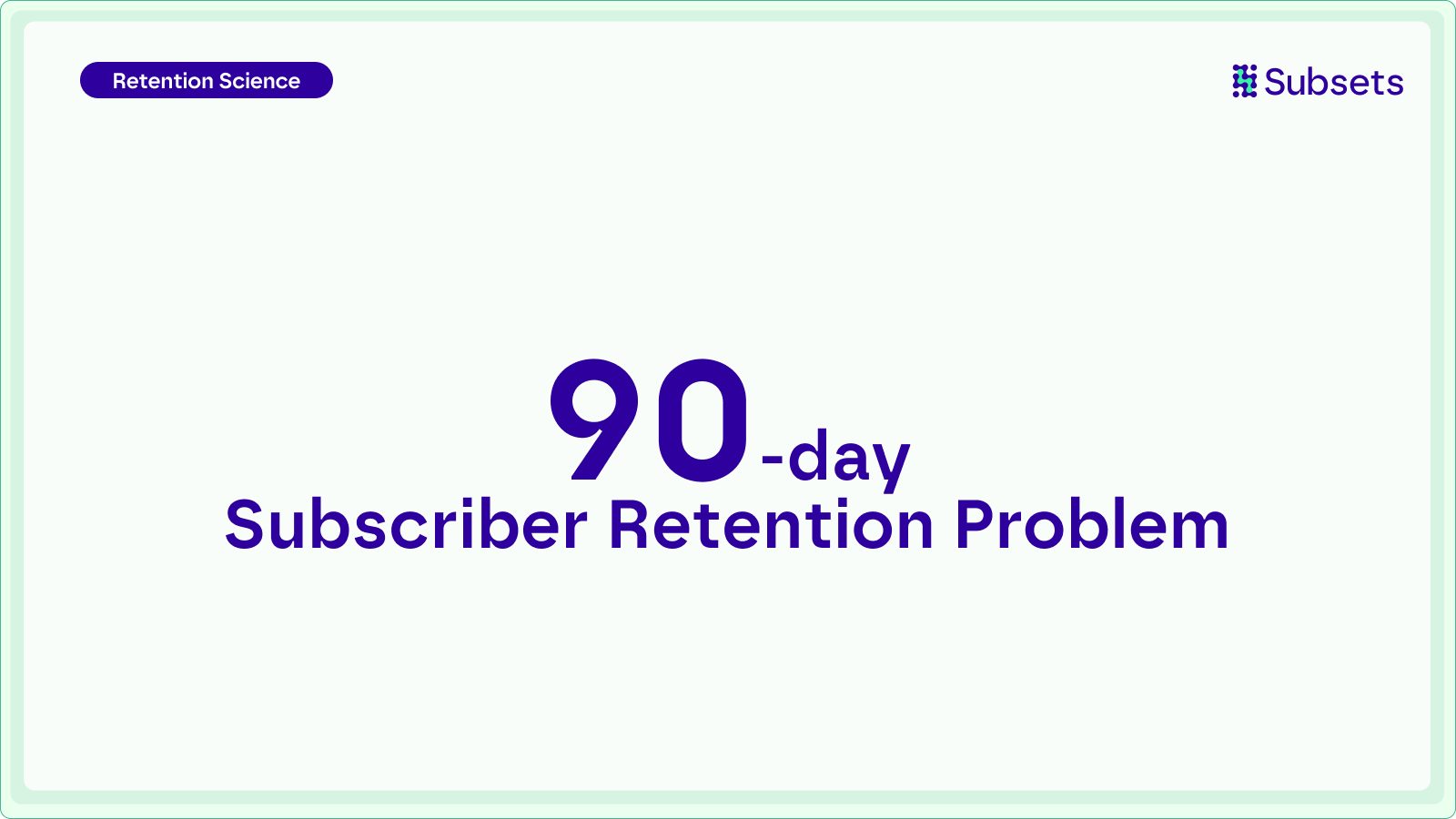 Subscriber retention looks flat after 90 days for a reason. See what hides early progress and how teams build the system to improve it.