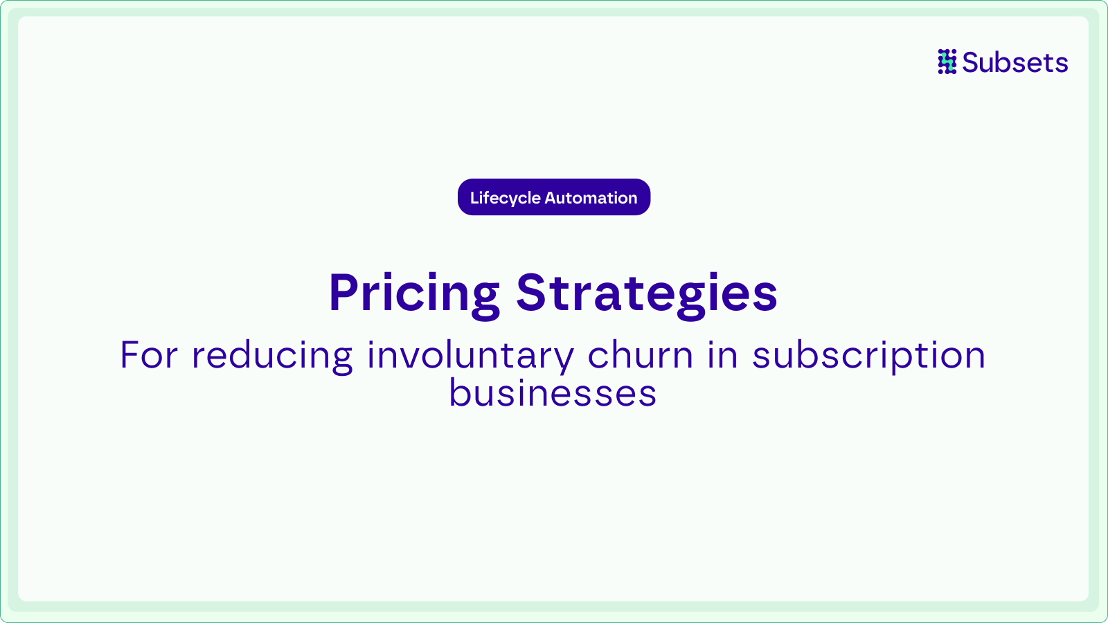 Pricing strategies for reducing involuntary churn in subscription businesses