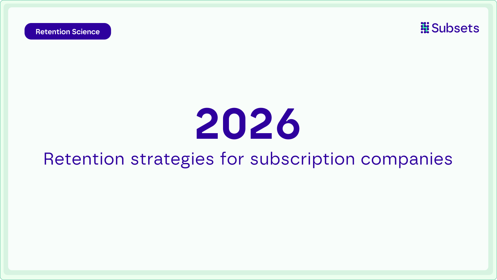 Retention strategies for subscription companies