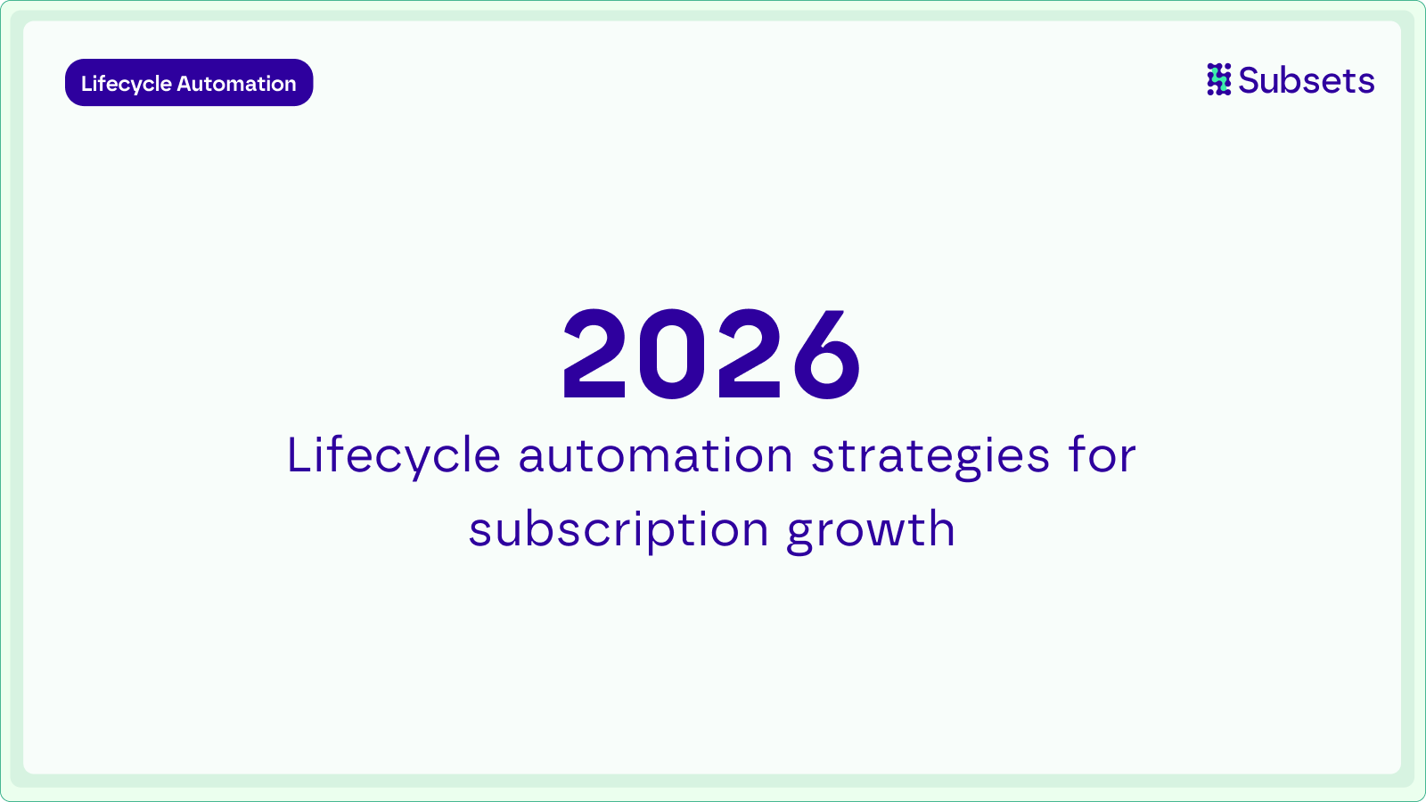 how subscription businesses are approaching lifecycle automation in 2026