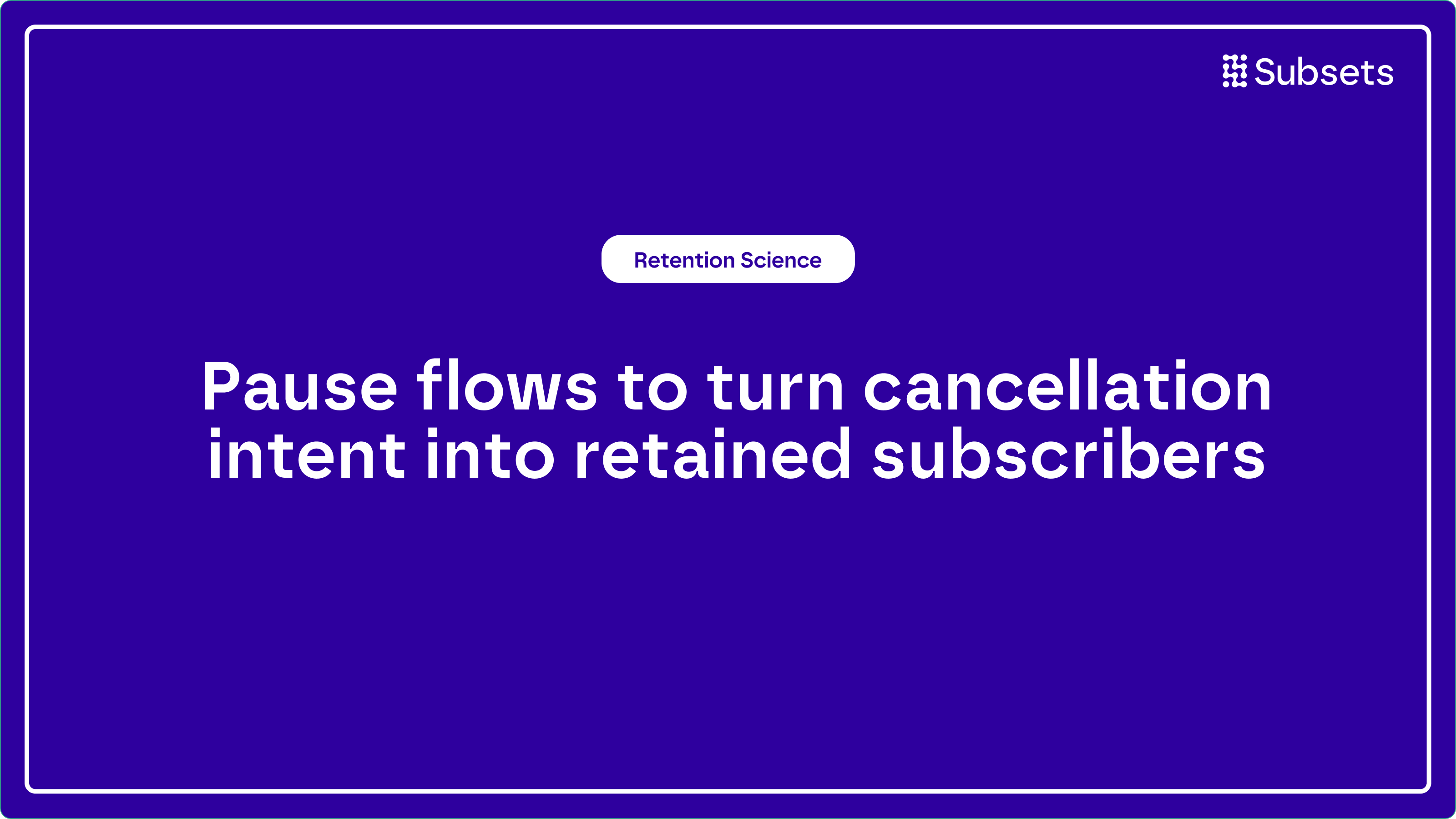 pause flows can reduce cancellations and improve retention when they are matched to subscriber behavior.
