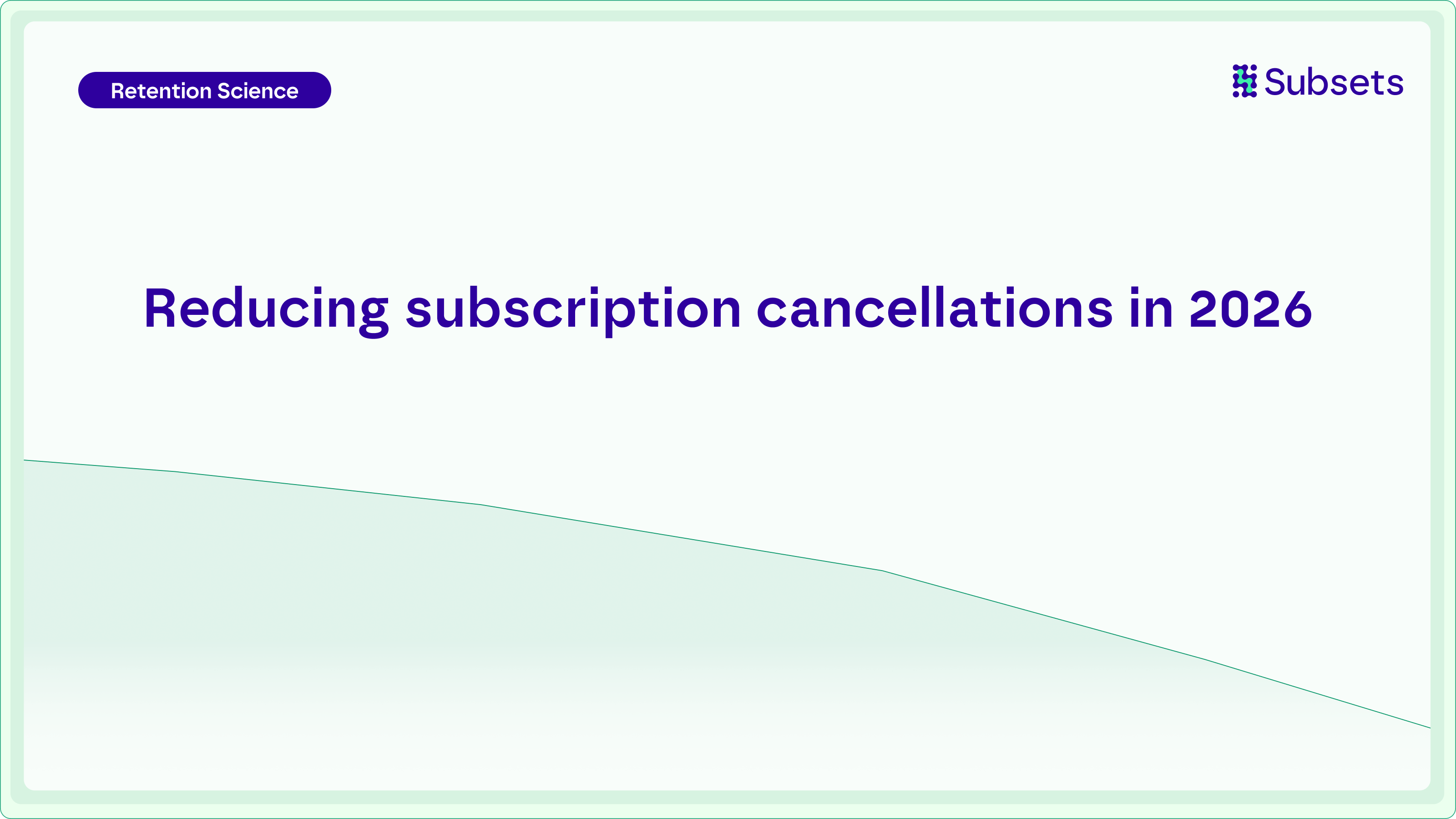 Reducing subscription cancellations in 2026