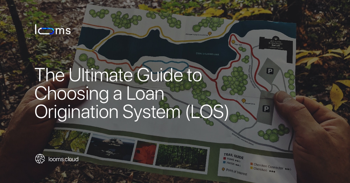 The Ultimate Guide to Choosing a Loan Origination System (LOS) in 2024‍