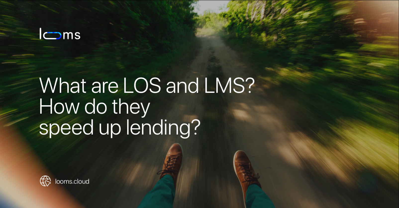 What are LOS and LMS? How do they speed up lending?