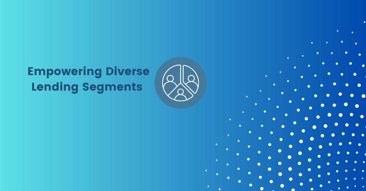looms: Empowering Diverse Lending Segments