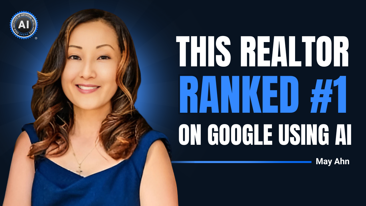 May Ahn - Real Estate Agent - Ranked #1 on Google Using AI