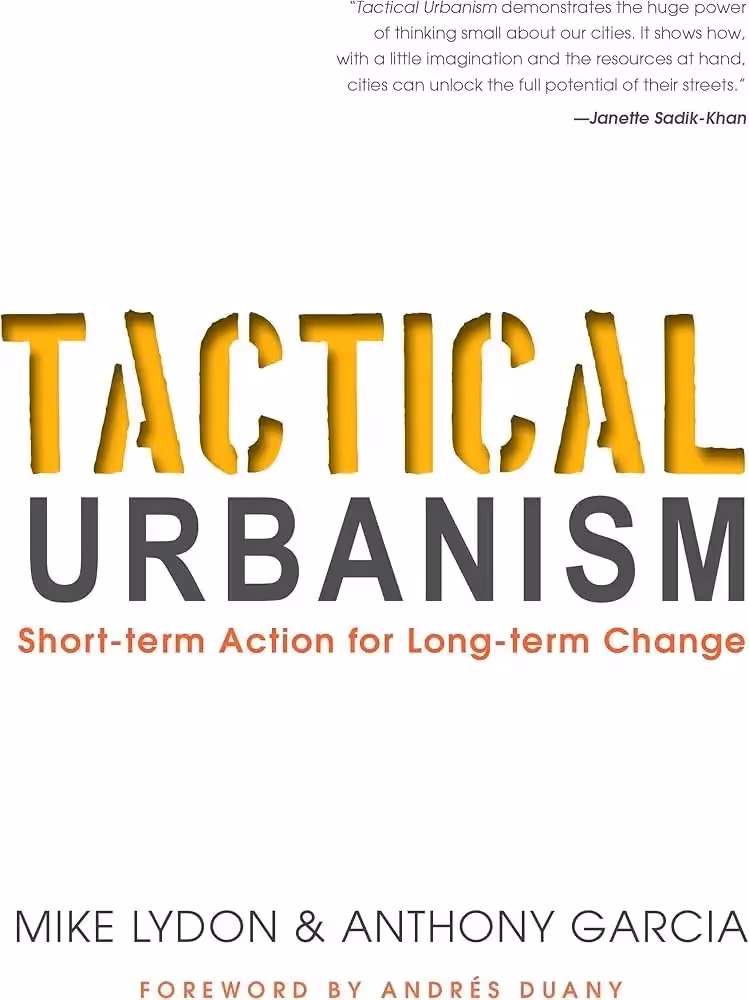 Cover of the book Tactical Urbanism by Mike Lydon and Anthony Garcia
