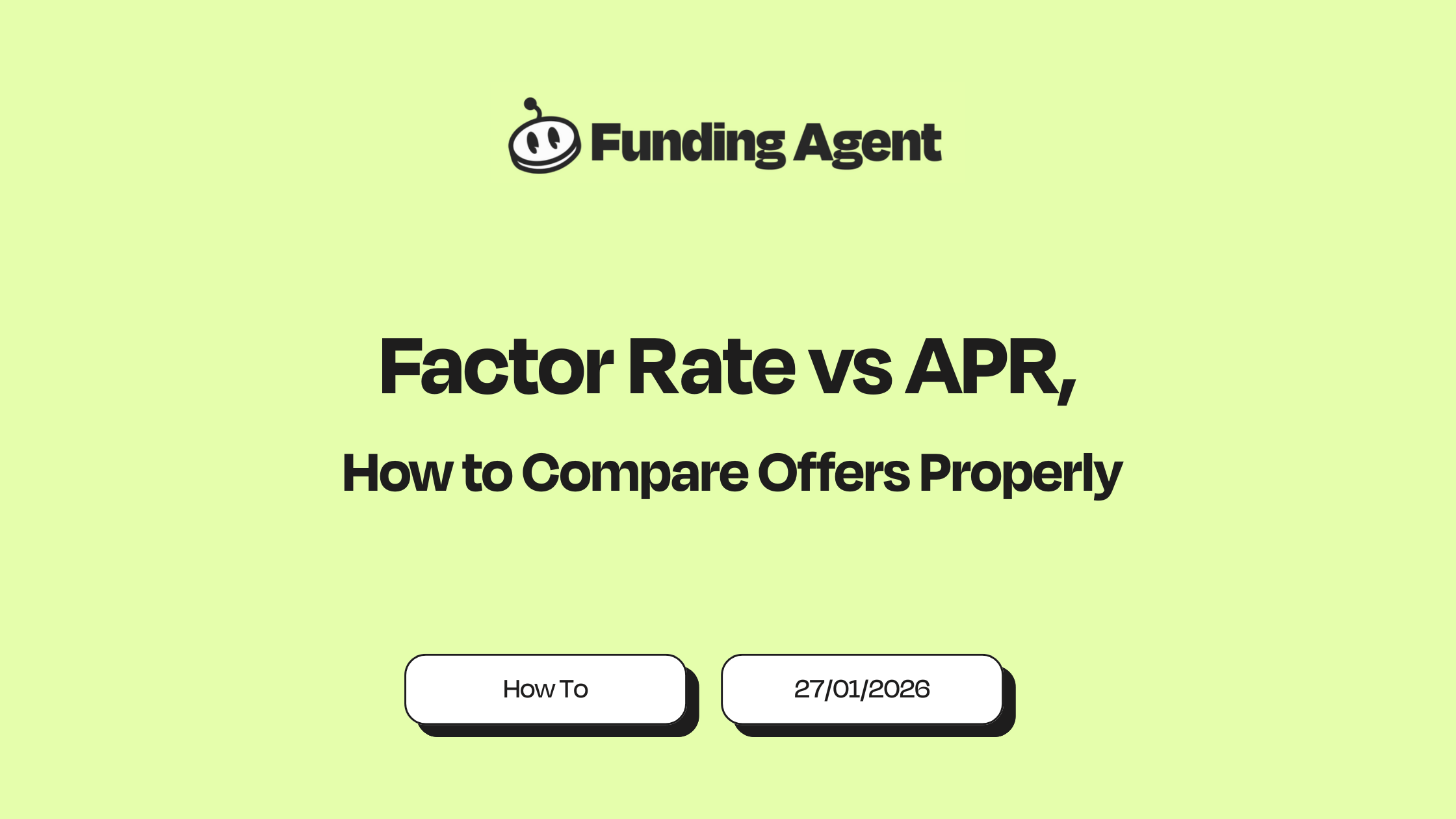 Factor Rate vs APR, How to Compare Offers Properly