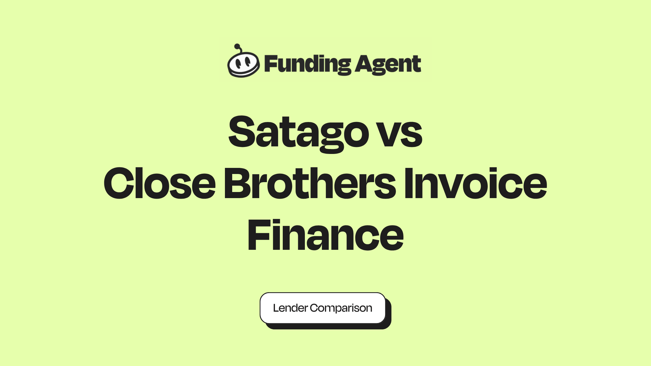 Satago vs Close Brothers Invoice Finance Comparison 2026