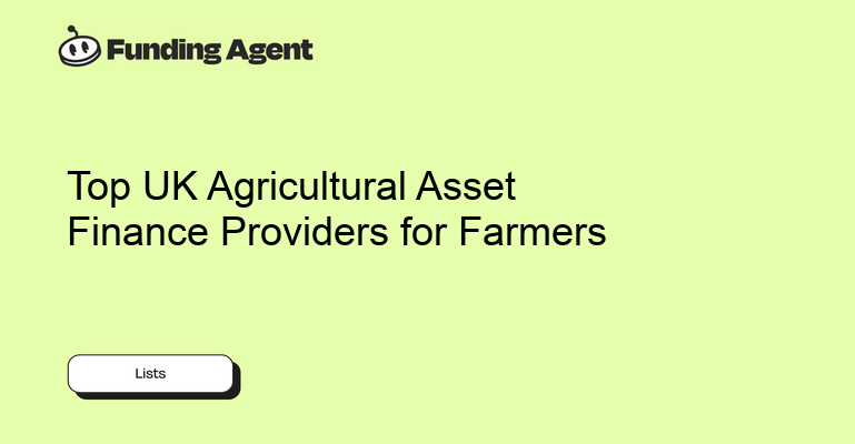 Top Agricultural Asset Finance Providers UK | Farm Machinery & Equipment Finance 2026