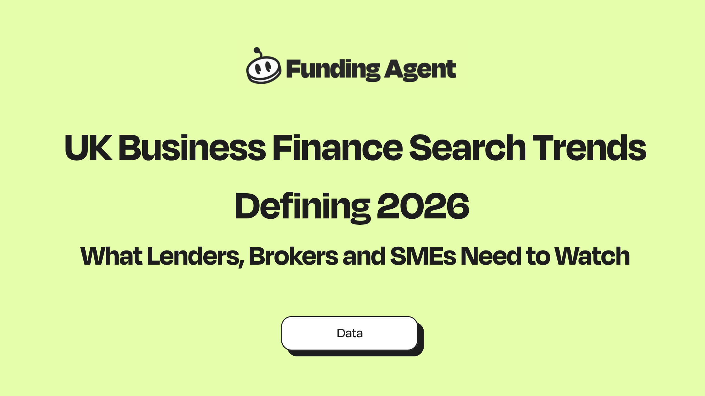 UK Business Finance Search Trends Defining 2026: What Lenders, Brokers and SMEs Need to Watch