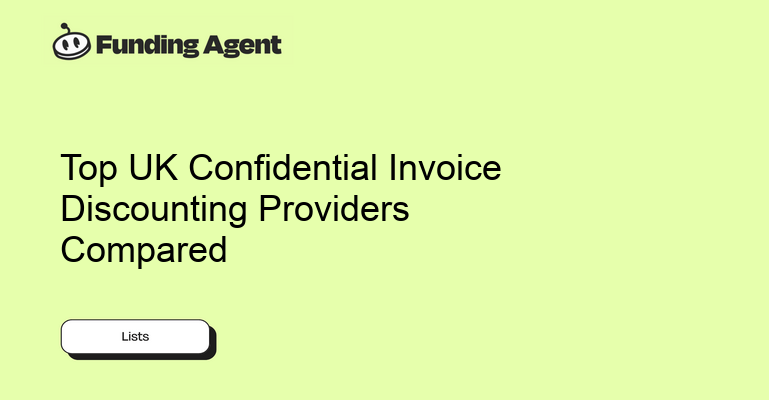 Top Confidential Invoice Discounting Providers in the UK for 2026