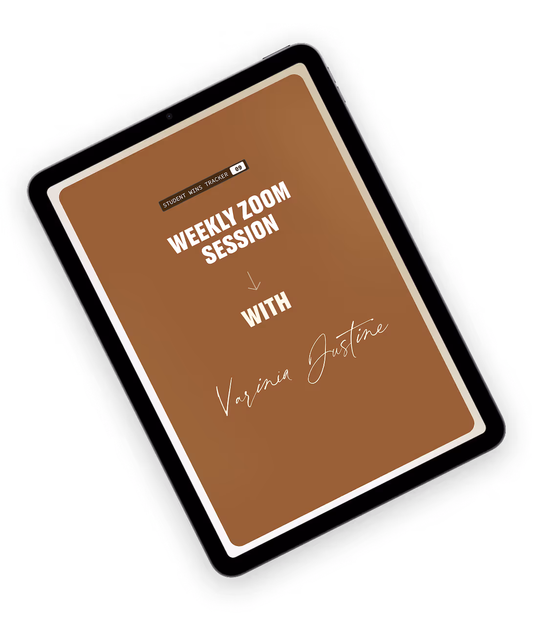 iPad Air displaying a brown screen with text 'Weekly Zoom Session with Varinia Justine' in white.