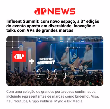 Banner do JP News anunciando o Influent Summit 2025, com imagens de uma conferência e texto sobre diversidade, inovação e talks com VPs de grandes marcas.