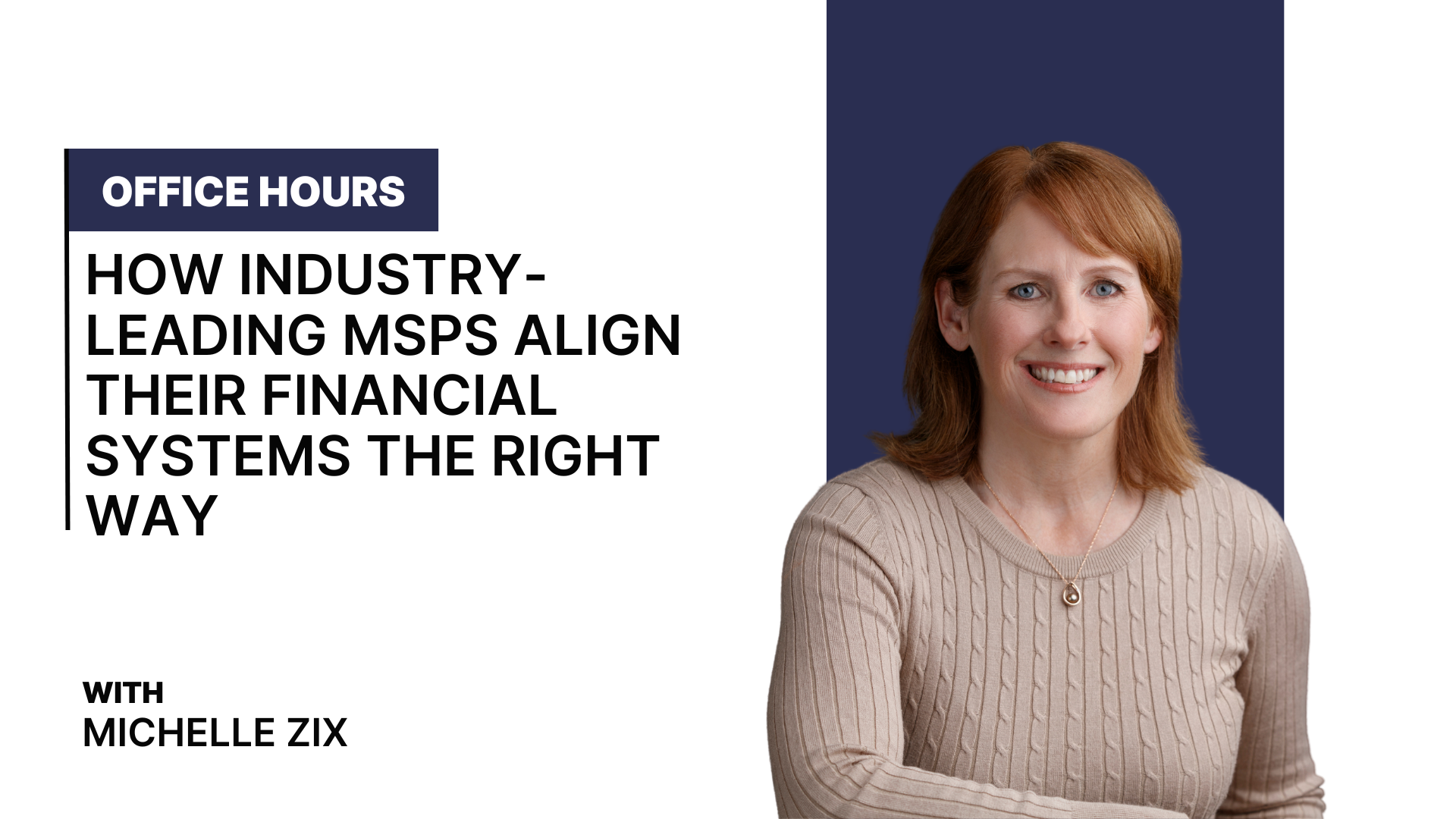 Office Hours: How Industry-Leading MSPs Align Their Financial Systems the Right Way