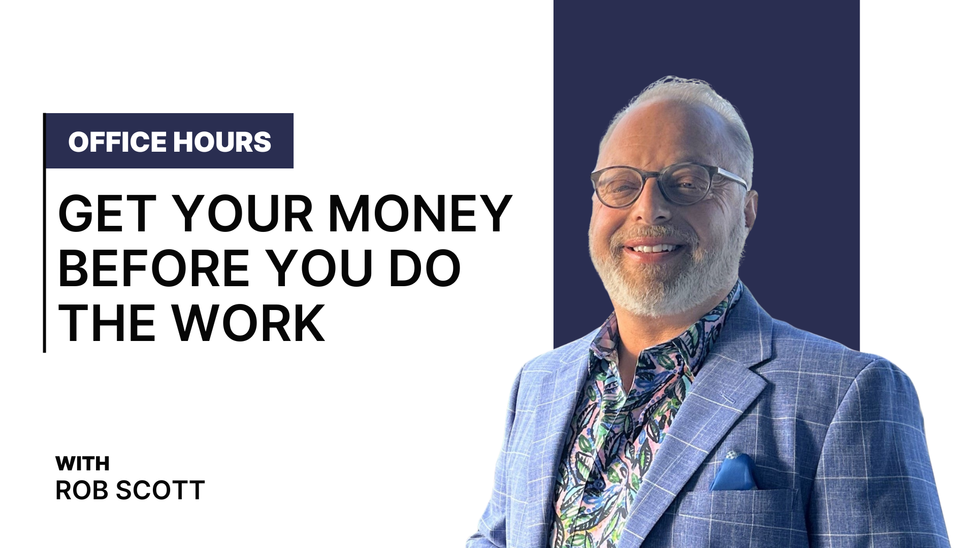 Office Hours: Get Paid Before You Do the Work