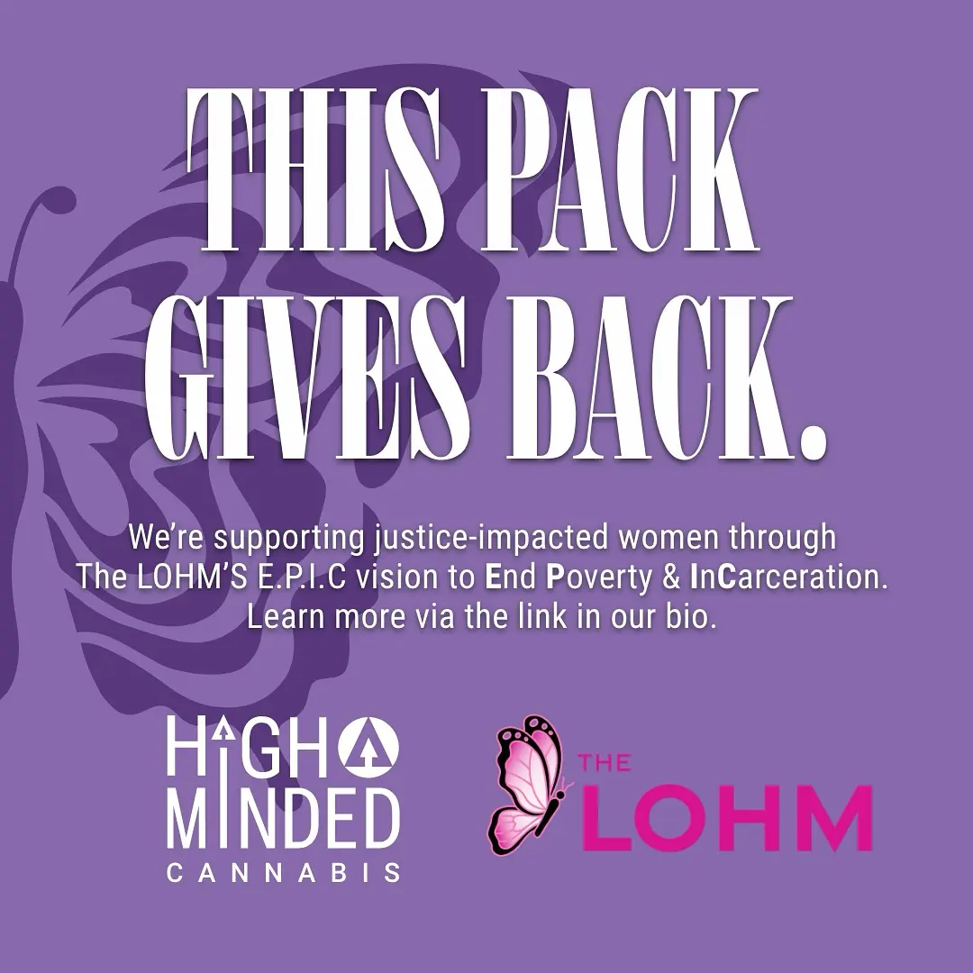 This Pack Gives Back High Minded Cannabis supports justice impacted women