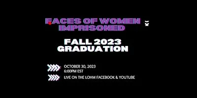 Faces Of Women Imprisoned Fall 2023 Graduation 