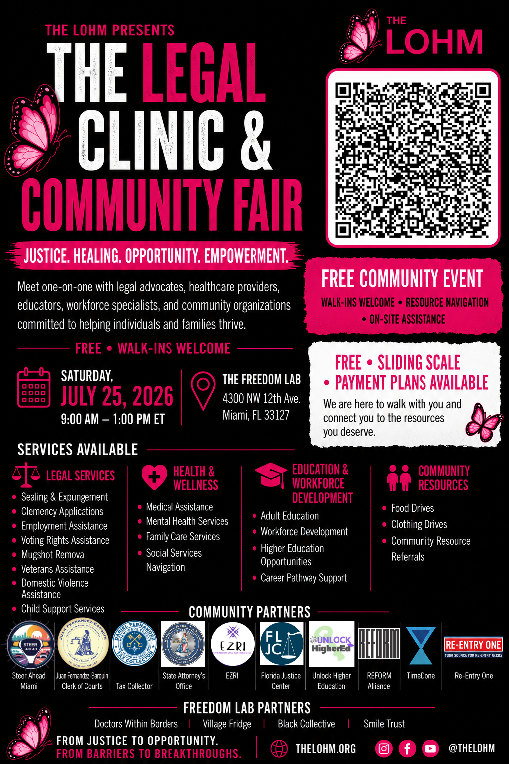 Flyer for The LOHM Legal Clinic & Community Fair, a free walk-in event offering legal, health, education, workforce, and community resource services. Saturday, July 25, 2026, 9:00 a.m.–1:00 p.m. at The Freedom Lab in Miami. Includes a QR code for more information.