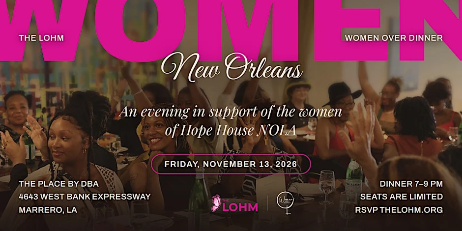 Women over dinner New Orleans an evening of hope