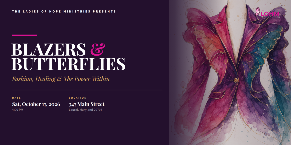 The ladies who help ministries presents blazers and butterflies fashion healing and the power within