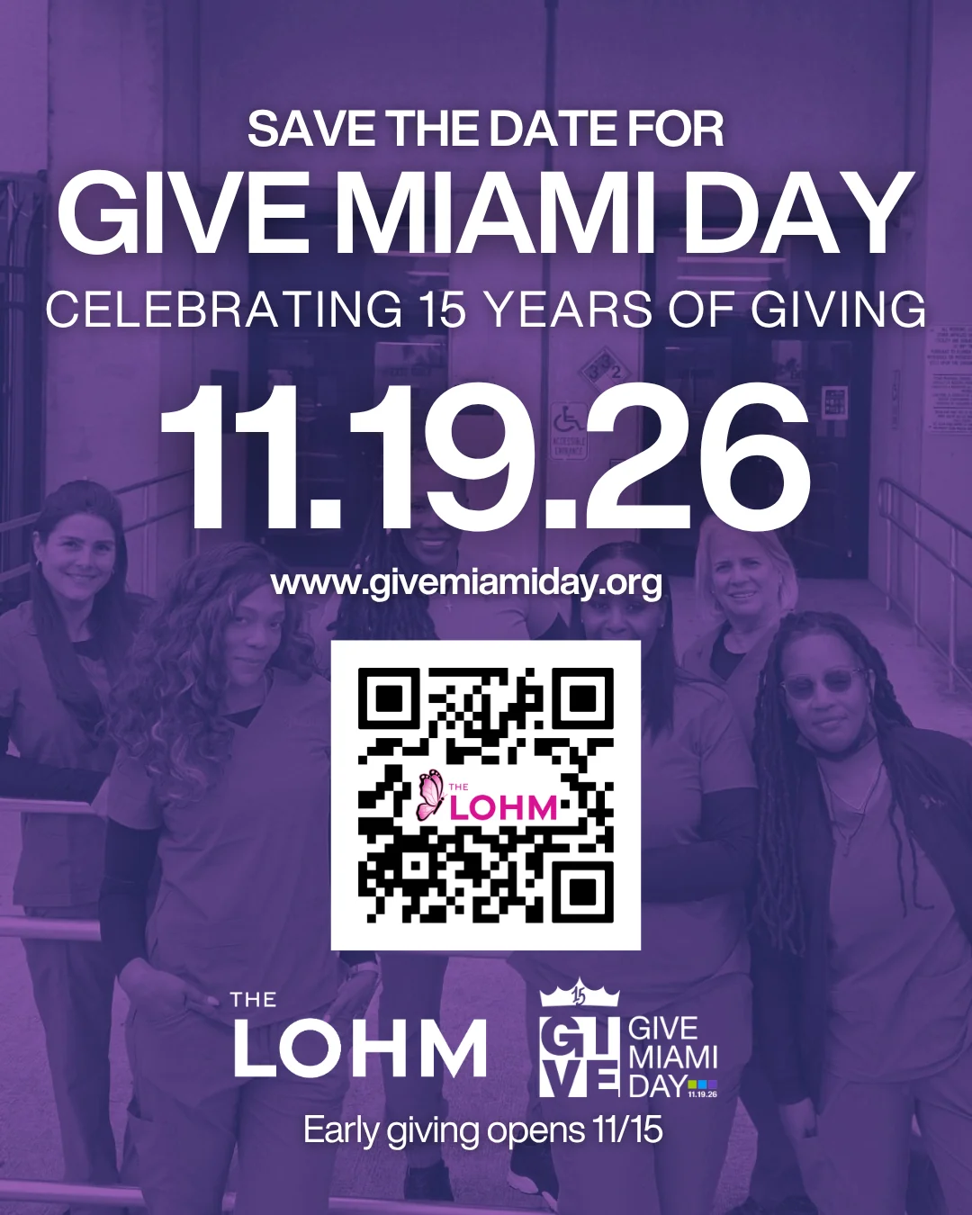 Save the date for Give Miami Day, celebrating 15 years of giving. 11.19.26, givemiamiday.org. The LOHM. Early giving opens 11/15.