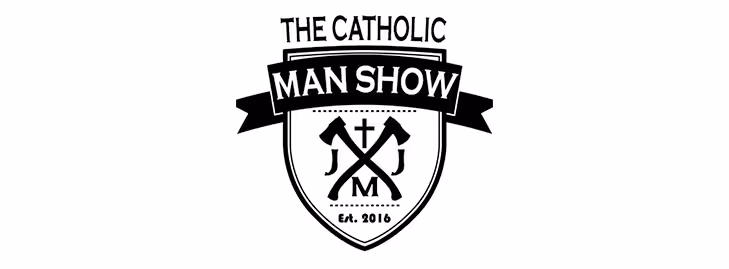 The Catholic Man Show