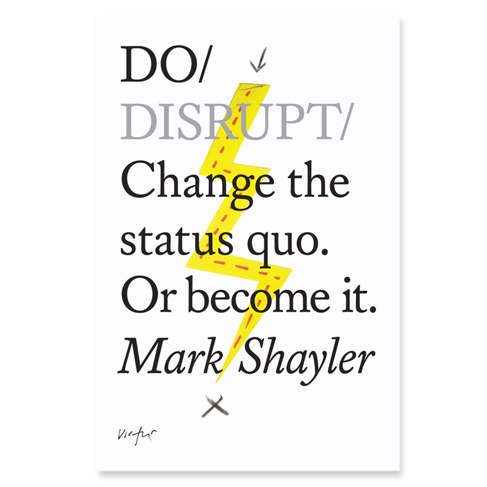 Do Disrupt