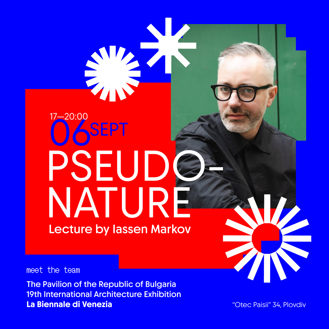 PSEUDONATURE - Lecture by Iassen Markov