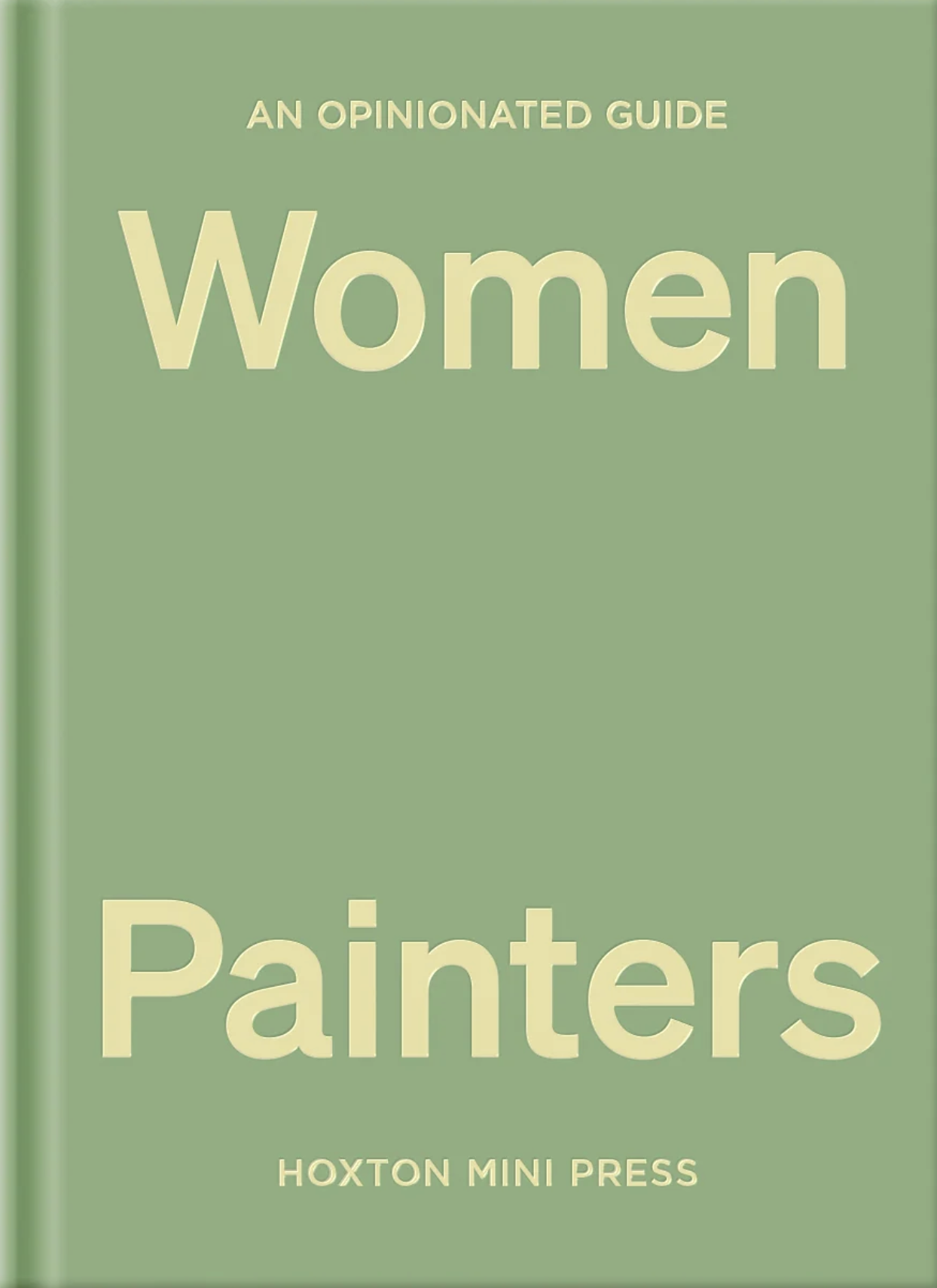 An Opinionated Guide to Women Painters