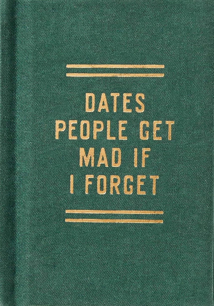 Dates People Get Mad If I Forget