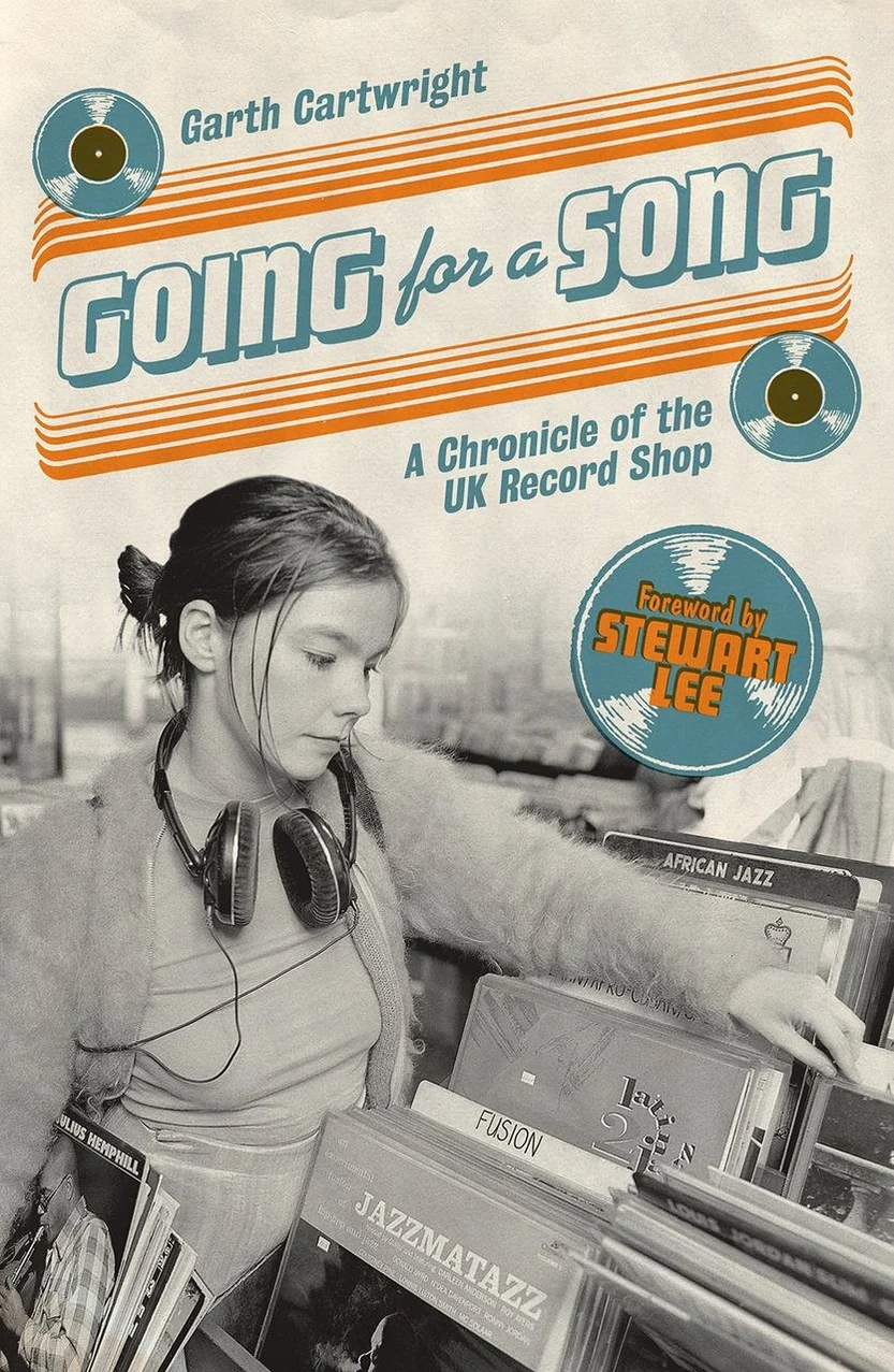 Going For A Song: A Chronicle of the Uk Record Shop