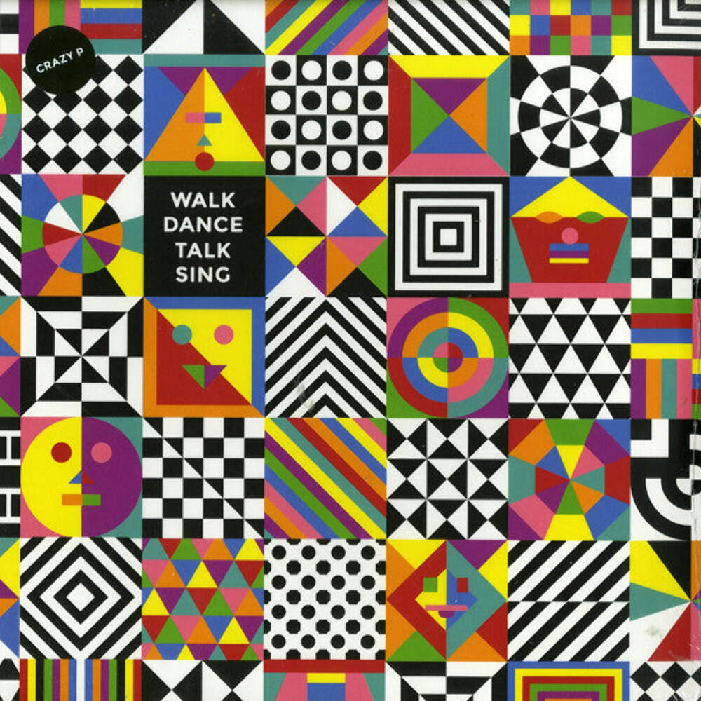 Crazy P – Walk Dance Talk Sing
